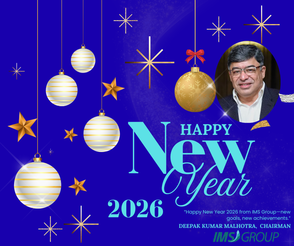Happy New Year 2026 – Deepak Kumar Malhotra – Chairman – IMS Group