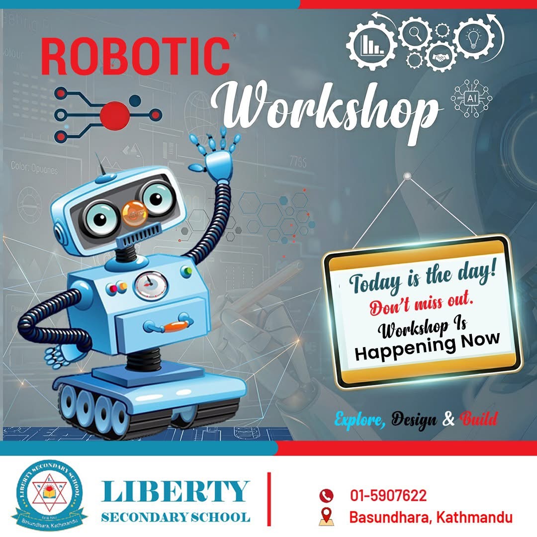 लिबर्टी सेकेन्डरी स्कुलमा रोबोटिक्स कार्यशाला सुरु: विद्यार्थीहरू प्रविधिको संसारमा रमाउँदै